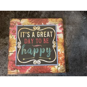 Fa falikép "It's a great day to be happy" felirattal