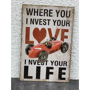 Fa falikép "Where you invest your love  invest your life "felirattal