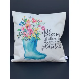 Párnahuzat "Bloom where you are planted" felirattal bakanccsal